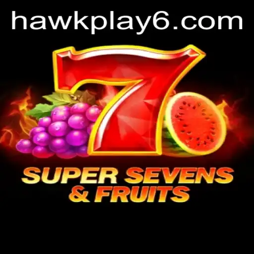 Exploring the Exciting World of 7SuperSevensFruits at HawkPlay