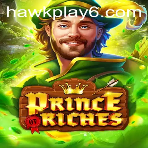 PrinceOfRiches: The Ultimate Gaming Experience with Hawkplay