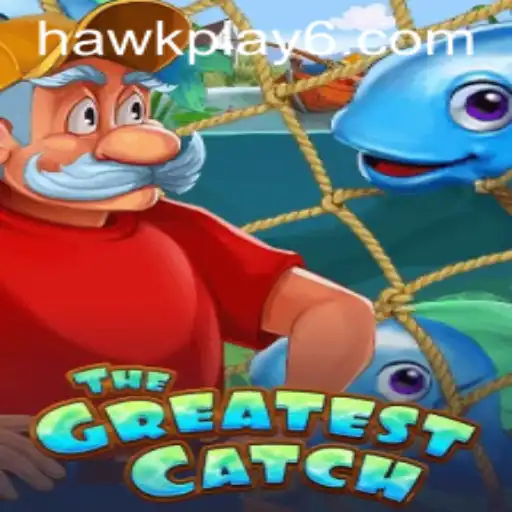 TheGreatestCatch: A Thrilling New Adventure With Hawkplay